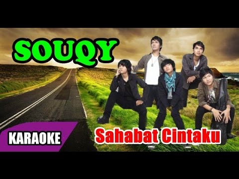 SouQy - Sahabat Cintaku (Karaoke) SouQy - Sahabat Cintaku (Karaoke)
