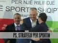 PS, strategji për sportin -  News - Lajme