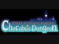 Final Fantasy Fables: Chocobo's Dungeon OST