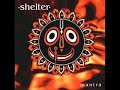 Shelter - Not of the Flesh