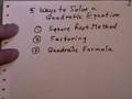 The 5 ways to solve a quadratic equation.
