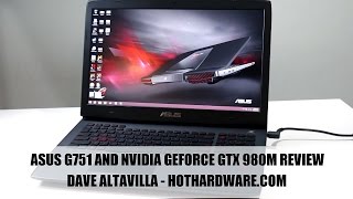 ASUS G751 Gaming Notebook And NVIDIA GeForce GTX 980M Review