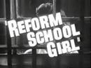 Juvenile Delinquent- Reform School ...