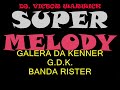 Click here to watch this video GALERA DA KENNER GDK - MÉLODY - DJ VICTOR WARWICK