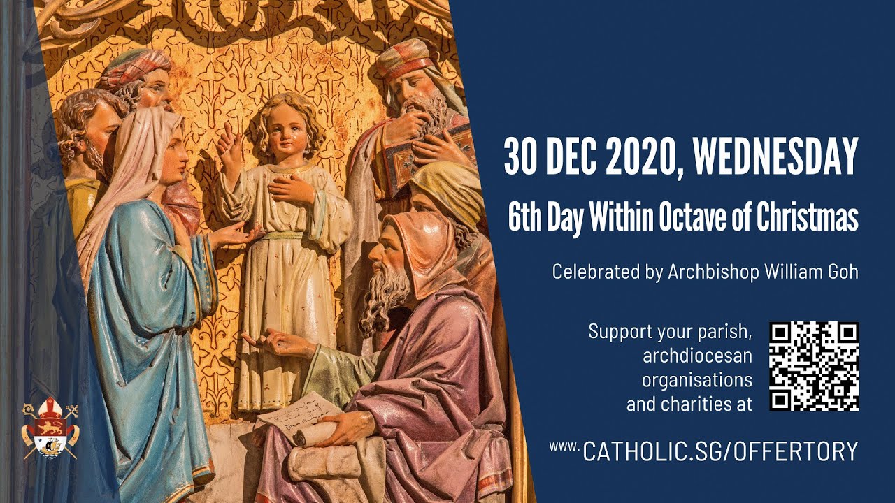 Catholic Mass Today Online Wednesday 30th December 2020 from Singapore