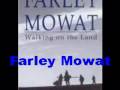 Farley Mowat-Walking the Land-author interview