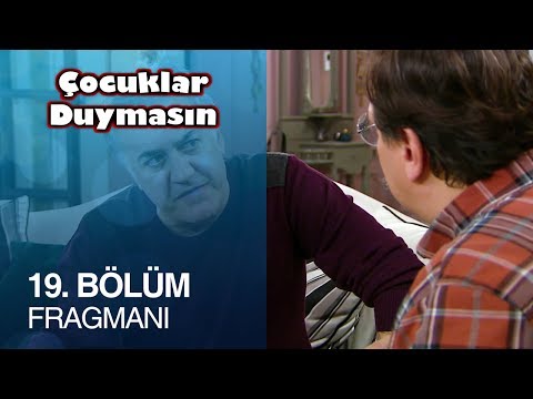 Çocuklar Duymasın 19. Bölüm Fragman                                                                                                                                                                                                                       