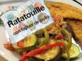 Profeco TV 24.2 Platillo Sabio Profeco: Ratatouille con fajitas de pollo