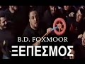 B.D. Foxmoor - Ksepesmos