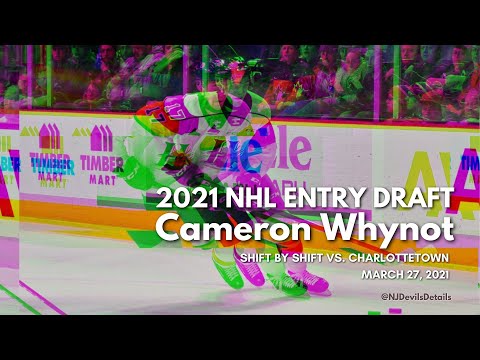 2021 NHL Draft | Cameron Whynot (#17) Shift by Shift vs Charlottetown, March 27, 2021