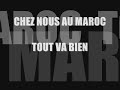 au maroc tout va bien   