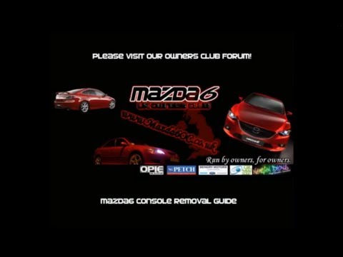 Mazda 6 Console Removal Guide – Mazda6OC.co.uk