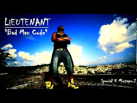 lieutenant - Lieutenant - Bad Man Code extrait de la Special K Mixtape.2 (P) & (C)