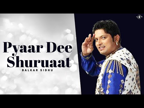 Amar Audio Presents \"Pyaar Dee Shuruaat\" By Balkar Sidhu