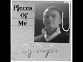 Pieces Of Me -Dj Naylor