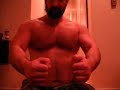here i am doing another progress vid, perhaps too soon since the last once, not my best work, but i was feeling thick after a hard back workout. this has to be one of my favorite billy joel songs :o)

i added the cuffs just on a whim to see how it'd come out. i'm sure some will think it looks stupid lol  that said, cuffs get me hot!  but only when they are on when i want them to be on. ;-)  truth be told, lately i have a lot more fun puttin them on then sportin em :o)

p.s. about the lighting, not sure why everything is downshifted to the red zone in pic, musta been dim lighting, not sure, but i do like the effect, since anger is indeed associated with the color red.