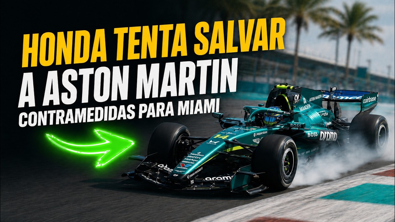 GP MIAMI 2026 - HONDA TRAZ MUDANÇAS DE SAKURA PARA SALVAR A ASTON MARTIN DO DESASTRE  #f1
