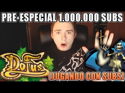 DIRECTO PRE-ESPECIAL 1.000.000 | JUGANDO CON SUSCRIPTORES (LINK EN LA DESCRIPCIÓN) | DOFUS