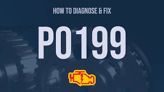 OBD Code p0199 Guide to Repair