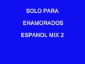 MUSICA ROMANTICA MIX - DJ.NOYS SOLO PARA ENAMORADOS ESPNOL MIX 2