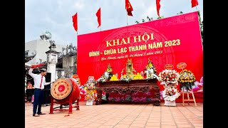 Khai hội Đình - Chùa Lạc Thanh năm 2023