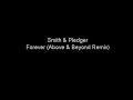 Smith & Pledger - Forever (Above & Beyond Remix) Smith & Pledger - Forever (Above & Beyond Remix)
