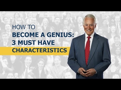 genius - Click here http://www.briantracy.com/youtube to receive FREE gifts, newsletters and promotions! There are three characteristics that geniuses throughout the ...