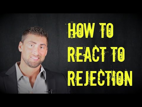 how to react from rejection