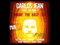 Gimme The Base Dj - Carlos Jean ft M-and-Y El Plan B Lyrics_Letra