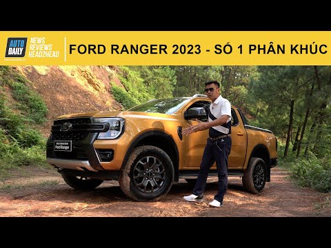 Trải nghiệm chi tiết on-road/off-road Ford Ranger 2023 - Xứng đáng top 1 phân khúc xe bán tải
