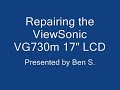 Repairing the ViewSonic VG730m - 4 of 5