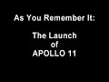 as you remember it: the lift off of apollo 11