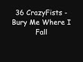 36 CrazyFists - Bury Me Where I Fall
