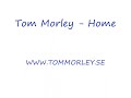 tom morley sining home
