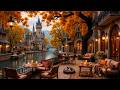 🍂 AUTUMN CASTLE CAFé JAZZ & A SLEEPING CAT ☕ COZY EUROPE ..
