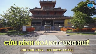 CỬU ĐỈNH HOÀNG CUNG HUẾ / THE NINE URNS – HUE ROYAL PALACE