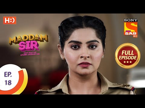 Maddam Sir - Ep 18 - Full Episode - 18th March 2020