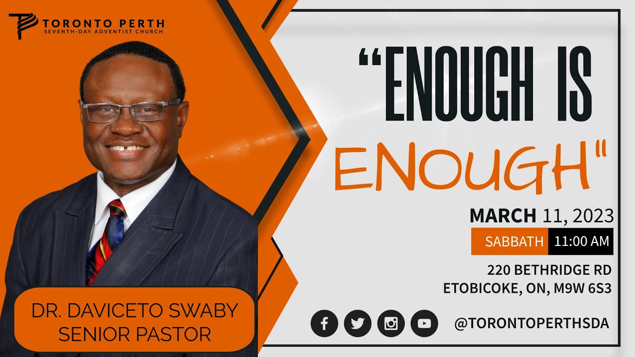 Saturday, Mar 11th, 2023 | Pastor Daviceto Swaby| Enough Is Enough