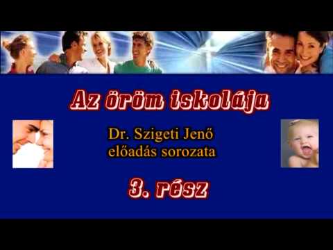 Dr. Szigeti Jenő : Az öröm iskolája3