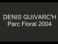 denis guivarch parc floral 2004