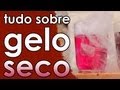 Tudo sobre gelo seco