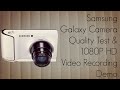Samsung Galaxy Camera 16Mp Camera Quality Test & 1080P HD Video Recording Demo