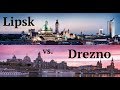 Lipsk vs. Drezno ### które miasto wybrać ?