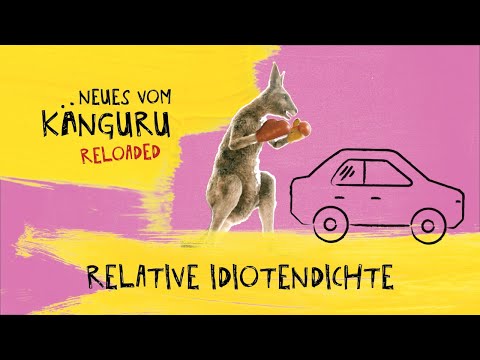 Relative Idiotendichte | Neues vom Känguru reloaded mit Marc-Uwe Kling