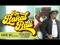 Dhe Baz - Ra Bakal Bali