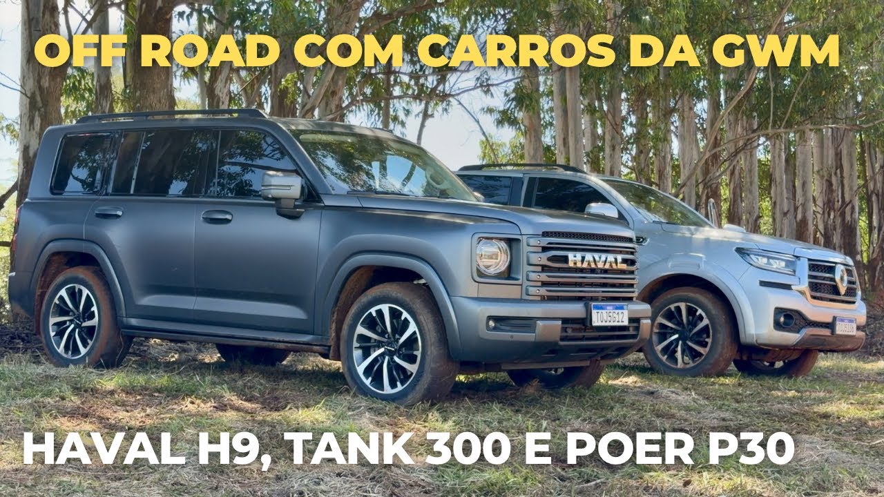 TANK 300, POER P30 E HAVAL H9 NO OFF-ROAD - SÃO BEM DIFERENTES!