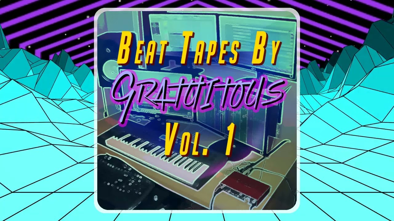 BEAT TAPES By GratuiTous Vol. 1 [OFFICIAL]