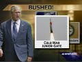 Bushed in Florida and Justice Dept. to Rebuild the Cold War