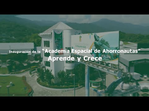 Inauguración de la Academia Espacial de Ahorronautas Aprende y Crece de Banco Azteca