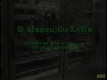 Museo-do-leite-cadea